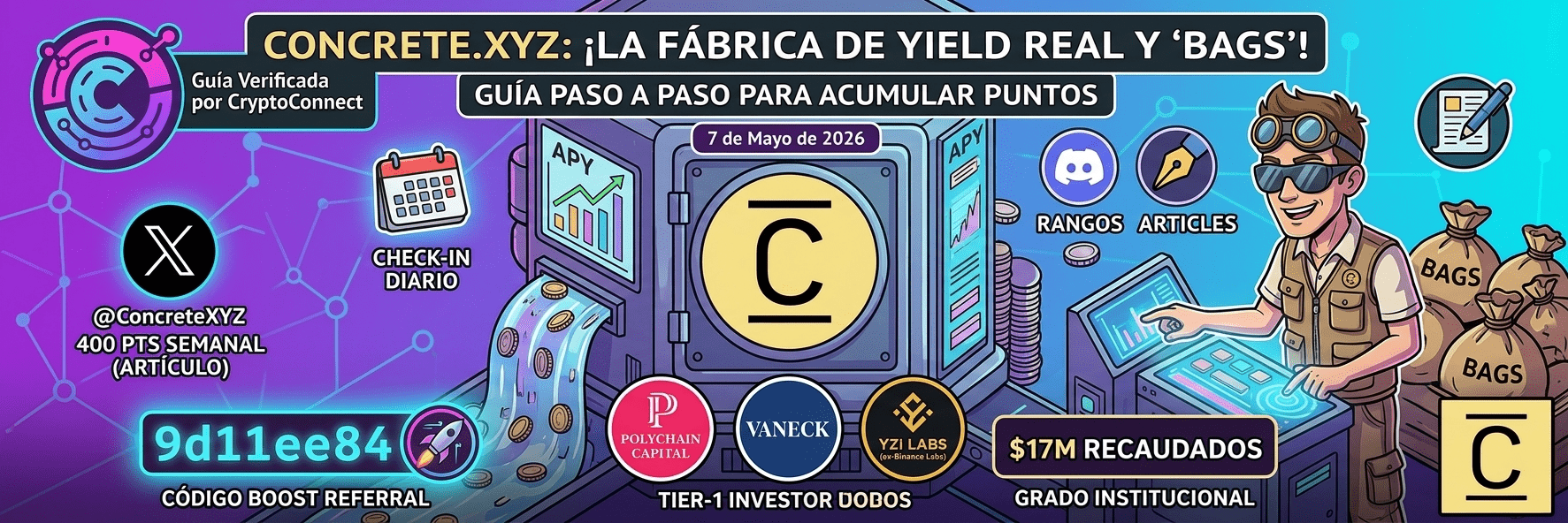 Guía completa para farmear puntos en Concrete.xyz | La infraestructura DeFi más respaldada del momento: $17M de Polychain Capital, VanEck y YZi Labs.