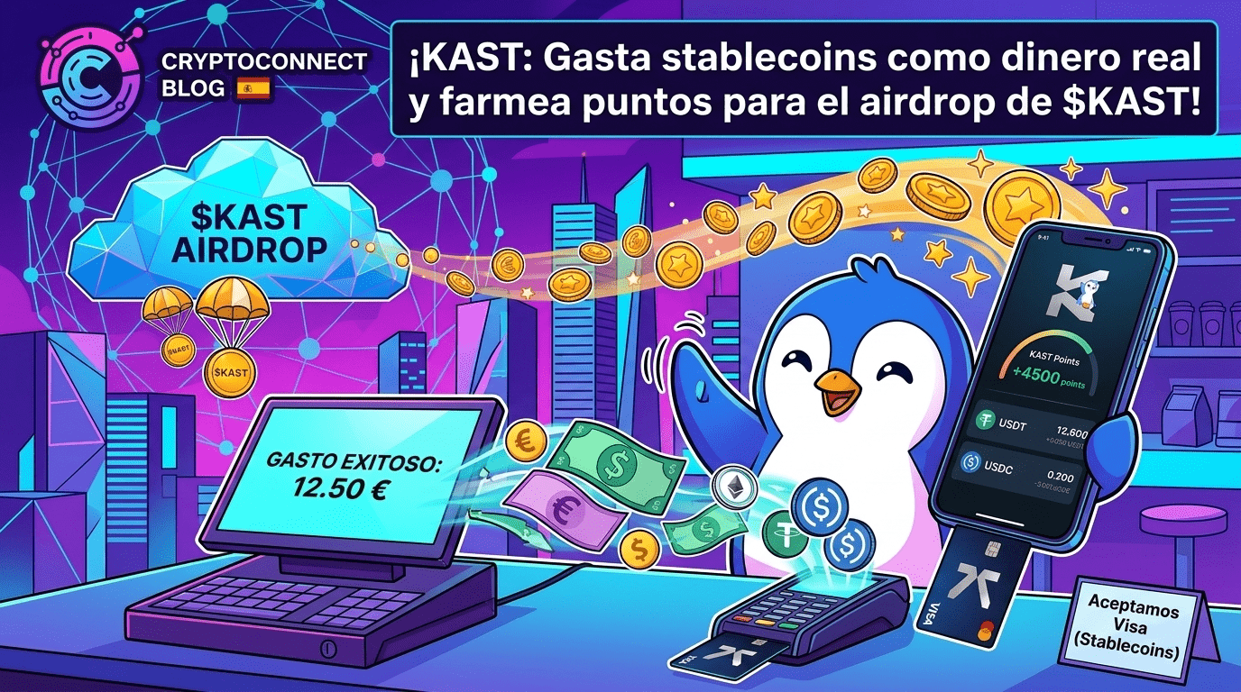 ¡KAST: Gasta stablecoins como dinero real y farmea puntos para el airdrop de $KAST